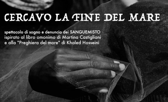 Copertina della pagina dello spettacolo "Cercavo la fine del mare"